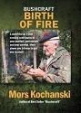 Birth Of Fire DVD - Mors Kochanski - Nature Alivebooks